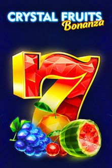 Crystal Fruits Bonanza