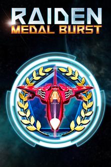 Raiden Medal Burst