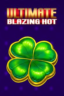 Ultimate Blazing Hot