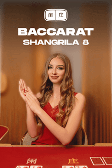 Shangrila Baccarat 8